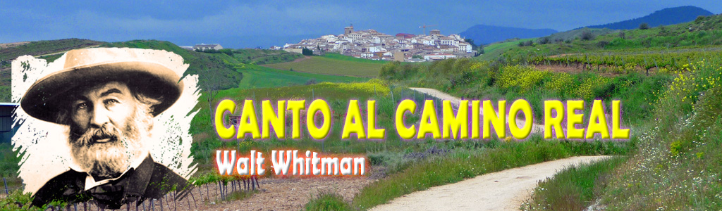 Walt Whitman Canto al Camino Real