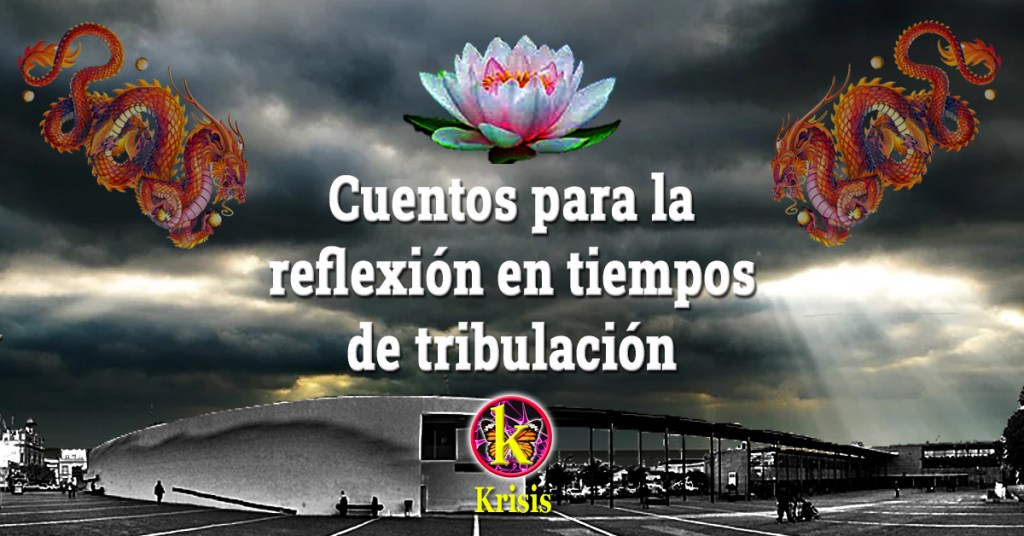 Cuentos para la reflexión en tiempos de tribulación
